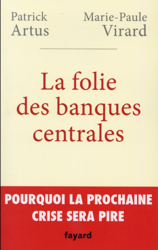 La folie des banques centrales