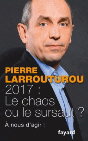 2017 : le chaos ou le sursaut ? . A nous de décider !