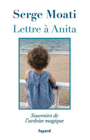 Lettre à Anita. Souvenirs de l'ardoise magique