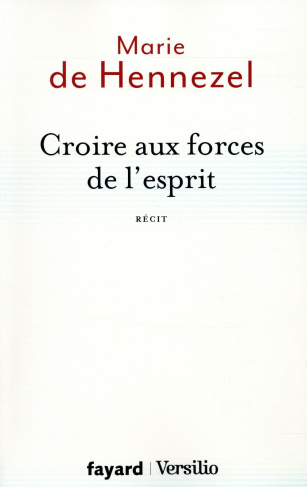 Croire aux forces de l'esprit