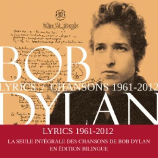 Lyrics. Chansons, 1961-2012, Edition bilingue français-anglais