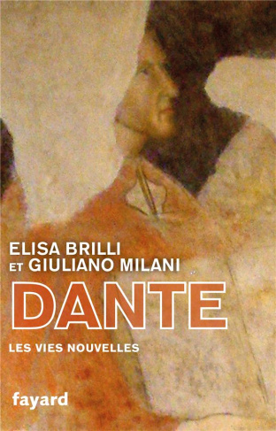 Dante. Des vies nouvelles