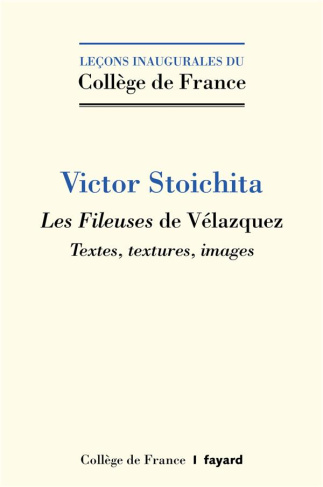 Les Fileuses de Vélazquez. Textes, textures, images