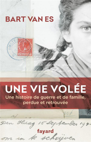 Une vie volée. Une histoire de guerre et de famille perdue et retrouvée