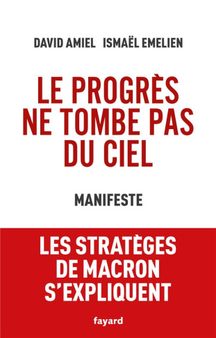 Le progrès ne tombe pas du ciel. Manifeste