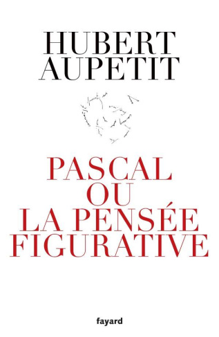 Pascal ou la pensée figurative