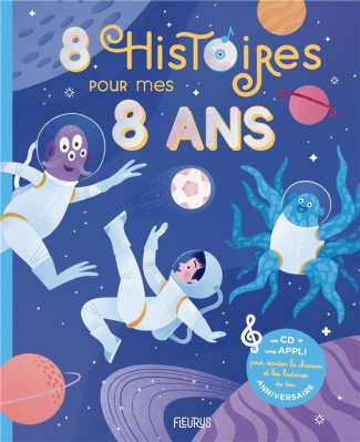 8 histoires pour mes 8 ans. Avec 1 CD audio