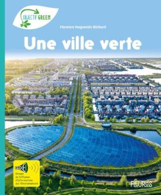 Une ville verte. Avec un dépliant de 8 pages pour découvrir l'association GDIE !