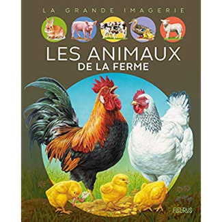 La grande imagerie. Les animaux de la ferme