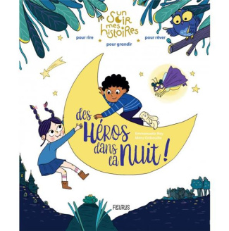 Des héros dans la nuit !