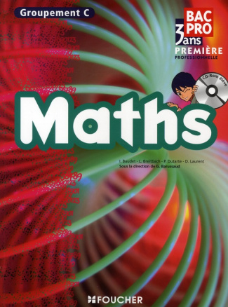 Maths 1e Bac Pro. Groupement C, avec 1 CD-ROM