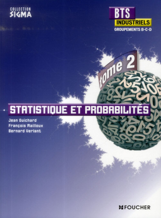 Statistique et probabilités BTS Industriel, groupements B, C et D