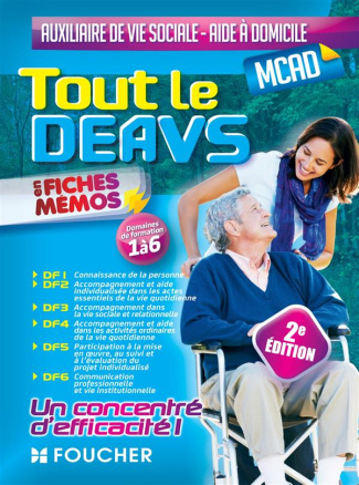 TOUT LE DEAVS - MCAD EN FICHES MEMOS - DE AUXILIAIRE DE VIE SOCIALE, MC AIDE A DOMICILE - 2E EDITION