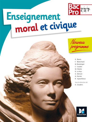 Enseignement moral et civique Bac Pro 2de, 1re, Tle. Edition 2016