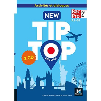 New Tip Top English 2de Bac Pro A2-B1. Edition 2018. 2 CD audio