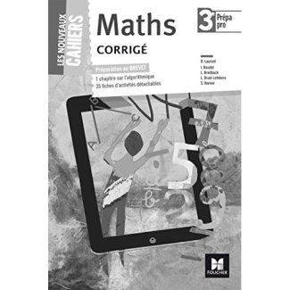Maths 3e Prépa pro. Corrigé, Edition 2017
