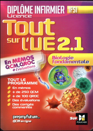 Tout sur l'UE 2.1. Biologie fondamentale