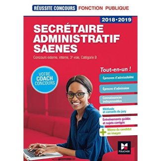 Secrétaire administratif/SAENES. Concours externe, interne, 3e voie, catégorie B, Edition 2018-2019