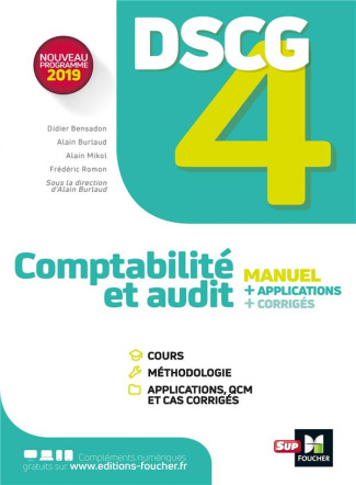 Comptabilité et audit DSCG 4. Manuel, applications, corrigés, Edition 2019