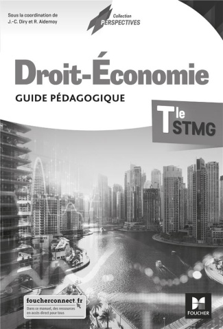 Droit-Economie Tle STMG Perspectives. Guide pédagogique, Edition 2020