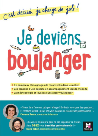 Je deviens boulanger. C'est décidé, je change de job !