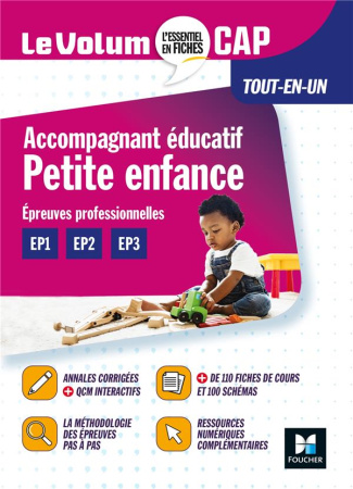 Accompagnant éducatif Petite enfance. Epreuves professionnelles : EP1, EP2, EP3