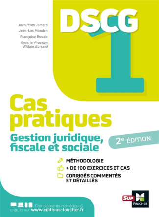 Gestion juridique fiscale et sociale DSCG 1. Cas pratiques   corrigés, 3e édition