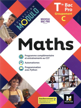 Maths Tle Bac Pro Groupement C Modulo. Livre de l'élève, Edition 2021