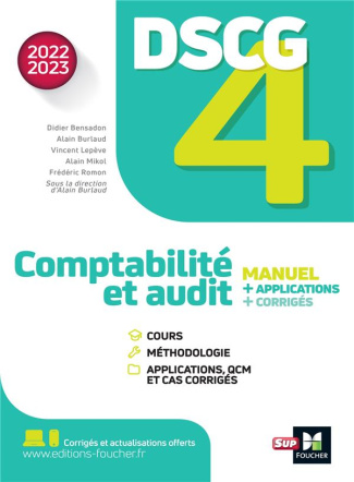 Comptabilité et audit DSCG 4. Manuel, applications, corrigés, Edition 2022-2023