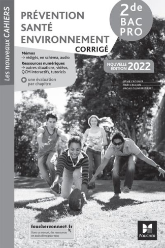 Prévention Santé Environnement 2de Bac Pro Les nouveaux cahiers. Corrigé, Edition 2022