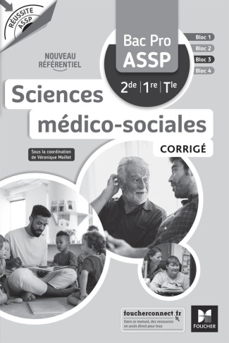 Sciences médico-sociales Bac Pro ASSP 2de 1re Tle Réussite ASSP. Corrigé, Edition 2022