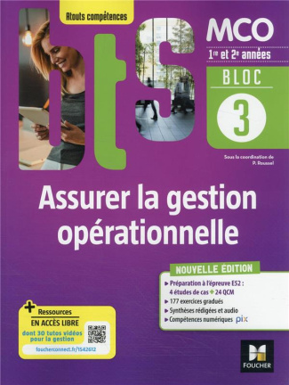 Assurer la gestion opérationnelle MCO 1re & 2e années Atouts compétences. BLOC 3 Livre élève, Editio
