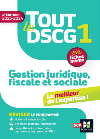 Tout le DSCG 1. Gestion juridique fiscale et sociale, Edition 2023-2024