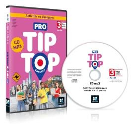 Pro Tip Top English 3e prépa métiers A2-B1. 1 CD audio MP3