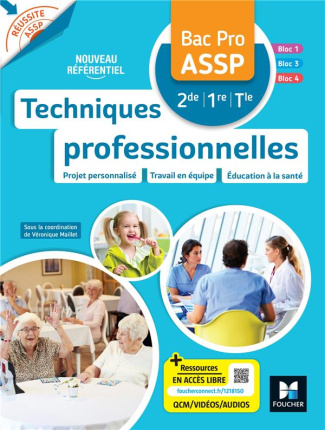 Techniques professionnelles. Bac Pro ASSP 2de 1re Tle. Projet personnalisé. Travail en équipe. Educa