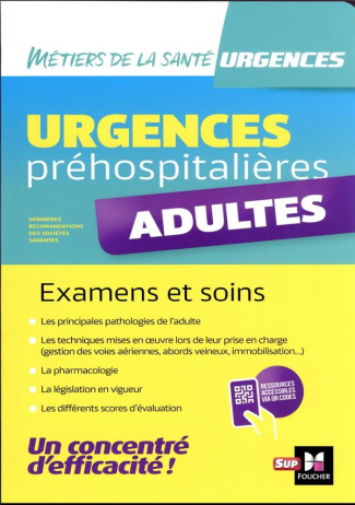 Urgences préhospitalières : Adultes. Examens et soins