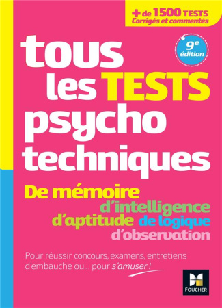 Tous les tests psychotechniques. 9e édition