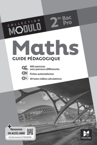 Maths 2de Bac Pro Modulo. Guide pédagogique, Edition 2024