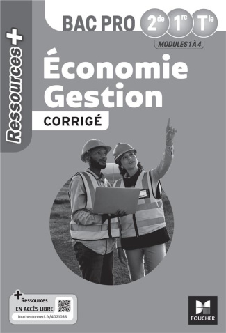 Economie Gestion 2de 1re Tle Bac Pro Ressources  . Edition 2024