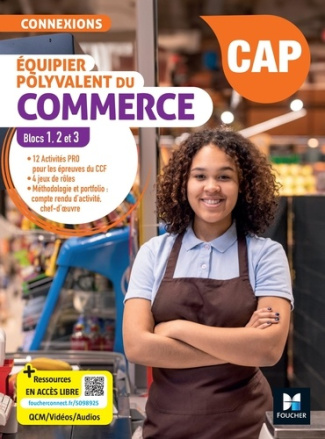 Equipier polyvalent du commerce CAP blocs 1, 2 et 3 Connexions