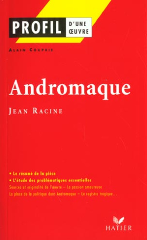 Andromaque, Jean Racine