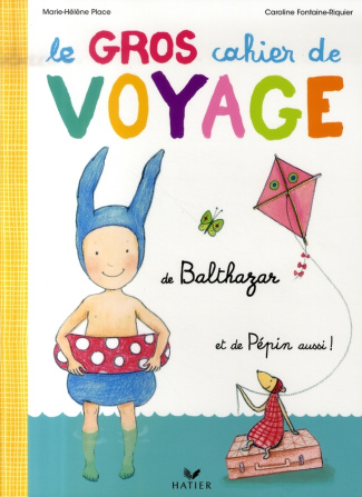 Le gros cahier de Voyage de Balthazar
