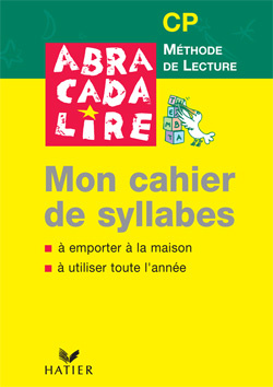 Abracadalire CP. Mon cahier de syllabes