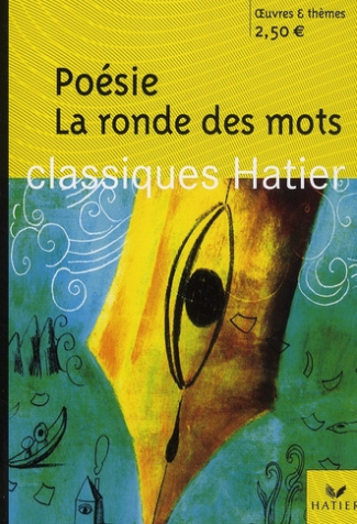 Poésie La ronde des mots. Poèmes (5e-4e)
