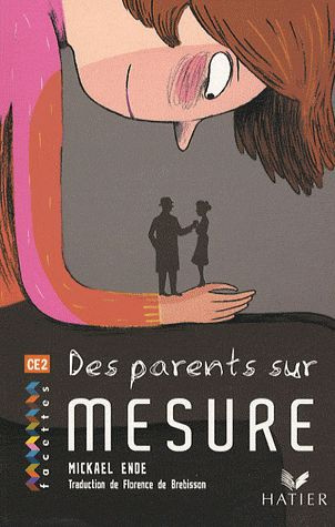 Des parents sur mesure. CE2