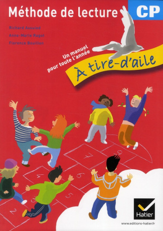 Méthode de lecture CP A tire-d'aile. Edition 2011