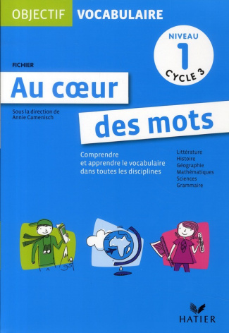 Au coeur des mots Cycle 3 Niveau 1