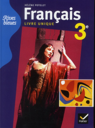 Français 3e. Livre unique