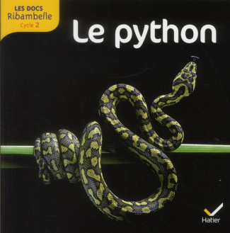Le python. Grande section, CP, CE1 (Cycle 2), Edition 2012