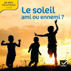 Le soleil, ami ou ennemi ? Edition 2014